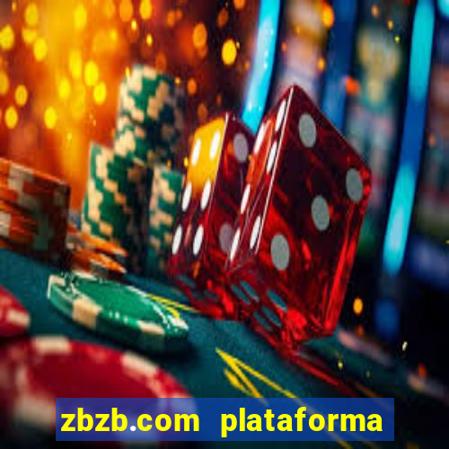 zbzb.com plataforma de jogos